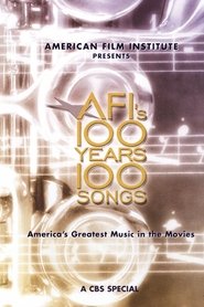 AFI's 100 Years... 100 Songs: America's Greatest Music in the Movies (2004)