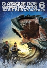 O Ataque dos Vermes Malditos 6 – Um Dia Frio no Inferno