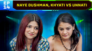 Naye Dushman, Khyati vs Unnati