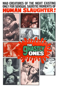 The Ghastly Ones постер