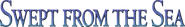 Swept from the Sea Logo