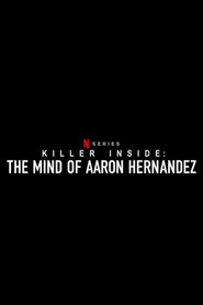 Killer Inside: The Mind of Aaron Hernandez poster