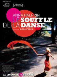 Anna Halprin : le souffle de la danse) Anna Halprin : le souffle de la danse (2009)
