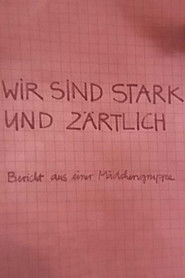 Wir sind stark und zärtlich - Bericht aus einer Mädchengruppe (1981)