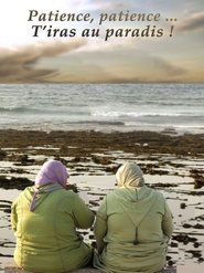 Poster Patience, Patience, You'll Go to Paradise! 2016