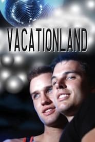 Vacationland постер