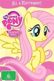 My Little Pony Friendship Is Magic: All A Fluttershy!