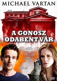 A gonosz odabent vár dvd megjelenés film letöltés online teljes 2016