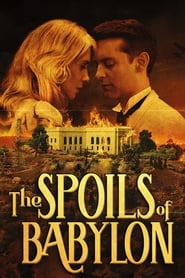 The Spoils of Babylon poster