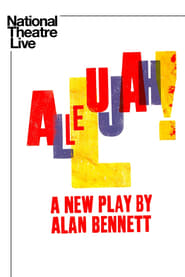 National Theatre Live: Allelujah! постер