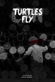 Vėžliukai gali skraidyti poster Filmas Turtles Can Fly / Vėžliukai gali skraidyti online nemokamai lietuviskai