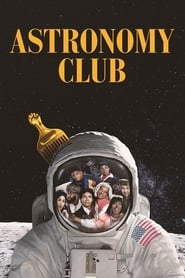 Astronomy Club: The Sketch Show (2019)