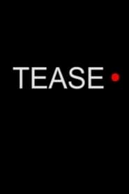 Tease (2008)