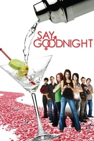 Full Cast of Say Goodnight