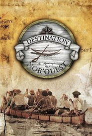 Destination Nor'Ouest (2006) Destination Nor'Ouest (2006)