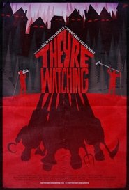 They're Watching poster watch They're Watching now