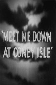 Meet Me Down at Coney Isle Meet Me Down at Coney Isle