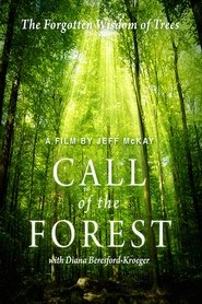 Poster Call of the Forest: The Forgotten Wisdom of Trees 2016