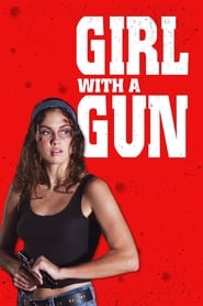 Lk21 Nonton Girl With a Gun (2023) Film Subtitle Indonesia Streaming Movie Download Gratis Online