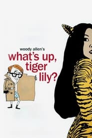 What's Up, Tiger Lily? постер