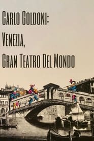 Poster Carlo Goldoni: Venezia, Gran Teatro del Mondo