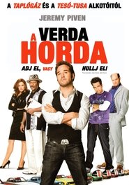 A verda horda - Adj el, vagy hullj el! 2009 teljes film ...