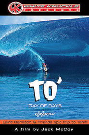 TO' Day of Days: Laird Hamilton & Friends Epic Trip to Tahiti