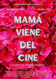 Mam&aacute; viene del cine (2023)