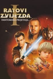 Ratovi zvijezda: Epizoda I - Fantomska prijetnja (1999)