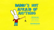 Daddy's Not Afraid Of Anything