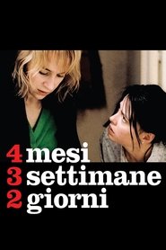 4 mesi, 3 settimane, 2 giorni (2007)