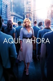 Aquí y Ahora Película Completa HD 1080p [MEGA] [LATINO] 2018