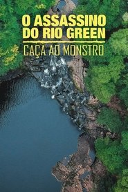 O Assassino do Rio Green: Caça Ao Monstro poster