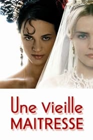 Une vieille maîtresse (2007)