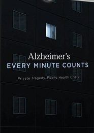 Alzheimer's: Every Minute Counts streaming