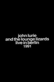 Poster John Lurie and the Lounge Lizards Live in Berlin 1991