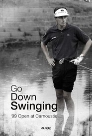 Poster Go Down Swinging 2018