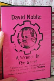 David F Noble: A Wrench in the Gears