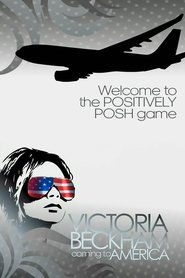 Victoria Beckham: Coming to America (2007)