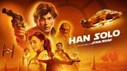 Solo : A Star Wars Story