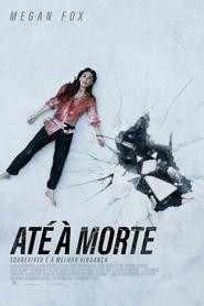 Até a Morte: Sobreviver é a Melhor Vingança