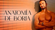 Anatomía de Borja