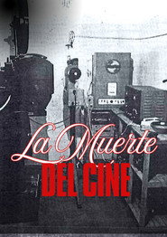 LA MUERTE DEL CINE