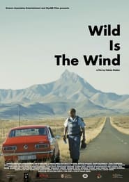 Wild Is the Wind (2022) HD