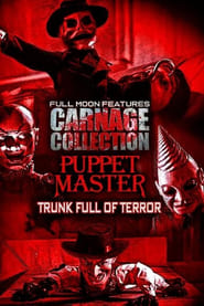 Poster Carnage Collection - Puppet Master: Trunk Full of Terror