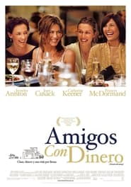 Amigos con dinero (2006) | Friends with Money