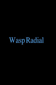 Wasp Radial streaming