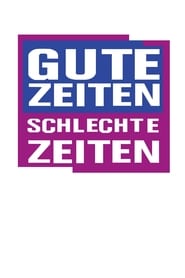 Poster Gute Zeiten, schlechte Zeiten - Year 2010 2024