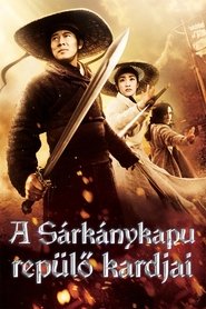 A Sárkánykapu repülő kardjai (2011)