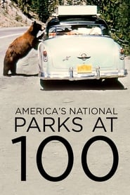 America’s National Parks at 100